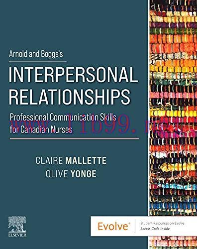 [AME]Arnold and Boggs's Interpersonal Relationships: Professional Communication Skills for Canadian Nurses (Original PDF) 