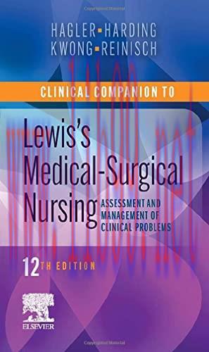 [AME]Clinical Companion to Lewis's Medical-Surgical Nursing: Assessment and Management of Clinical Problems, 12th Edition (Original PDF) 