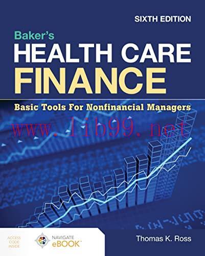 [AME]Baker's Health Care Finance: Basic Tools for Nonfinancial Managers, 6th Edition (Original PDF) 