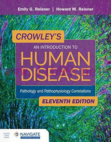 [AME]Crowley's An Introduction to Human Disease: Pathology and Pathophysiology Correlations, 11th Edition (Original PDF) 