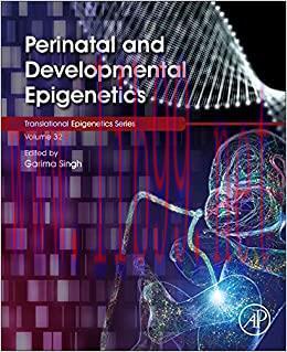 [AME]Perinatal and Developmental Epigenetics (Volume 35) (Translational Epigenetics, Volume 35) (EPUB) 