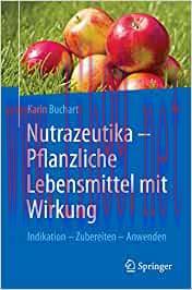 [AME]Nutrazeutika - Pflanzliche Lebensmittel mit Wirkung: Indikation – Zubereiten – Anwenden (Original PDF) 