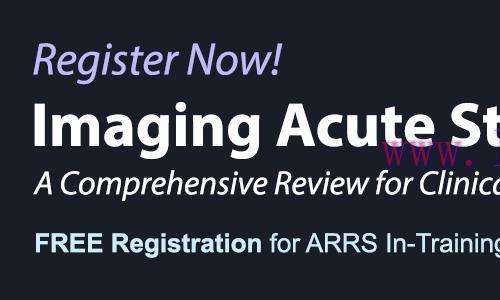 [AME]ARRS Imaging Acute Stroke: A Comprehensive Review for Clinical Practice 2023 (CME VIDEOS) 