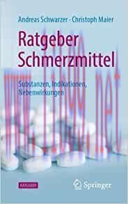 [AME]Ratgeber Schmerzmittel: Substanzen, Indikationen, Nebenwirkungen (German Edition) (Original PDF) 