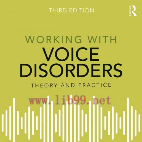 [AME]Working with Voice Disorders, 3e (Original PDF) 