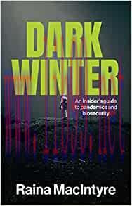 [AME]Dark Winter: An insider’s guide to pandemics and biosecurity (Original PDF) 