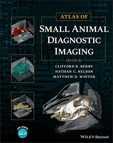 Atlas of Small Animal Diagnostic Imaging 1st Edition