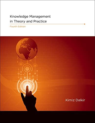 Knowledge Management in Theory and Practice, fourth edition