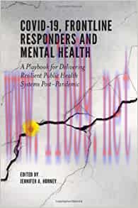 [AME]Covid-19, Frontline Responders and Mental Health: A Playbook for Delivering Resilient Public Health Systems Post-pandemic (Original PDF) 