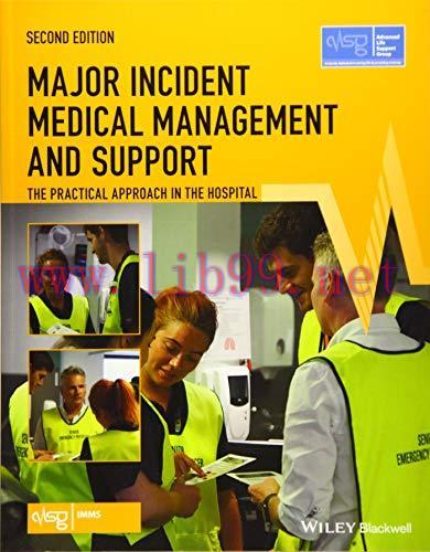 [AME]Major Incident Medical Management and Support: The Practical Approach in the Hospital (Advanced Life Support Group), 2nd Edition 