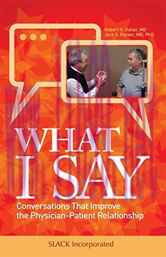 [AME]What I Say: Conversations That Improve the Physician-Patient Relationship (EPUB) 