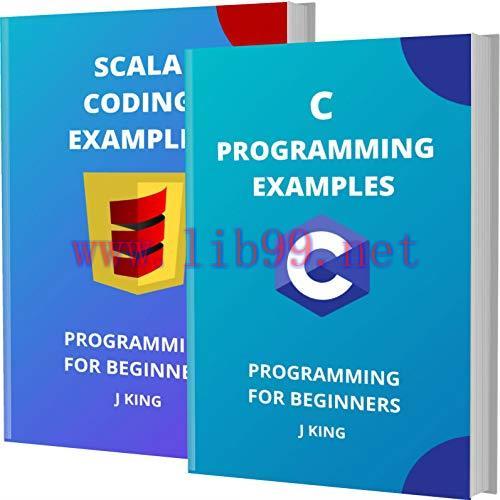 [FOX-Ebook]C And Scala Programming Examples: Programming For Beginners