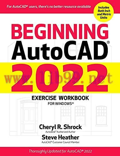 [FOX-Ebook]Beginning AutoCAD 2022 Exercise Workbook: For Windows