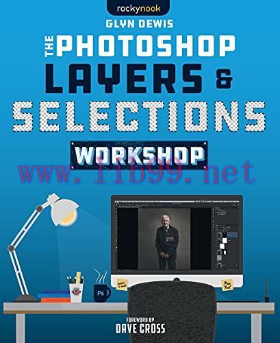 [FOX-Ebook]The Photoshop Layers and Selections Workshop