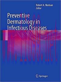 [AME]Preventive Dermatology in Infectious Diseases, 2012th Edition (EPUB) 