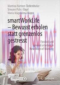 [AME]smartWorkLife - Bewusst erholen statt grenzenlos gestresst: Flexibel und gesund arbeiten in New Ways of Working (German Edition) (EPUB) 