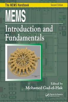 MEMS: Introduction and Fundamentals (Mechanical and Aerospace Engineering Series) 1st Edition