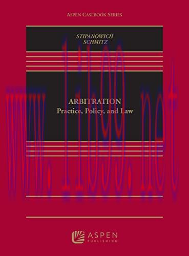 [PDF]Arbitration Practice, Policy, and Law (Aspen Casebook Series)