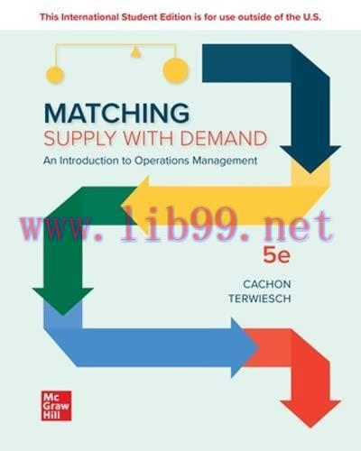 [FOX-Ebook]Matching Supply with Demand: An Introduction to Operations Management, 5th Edition