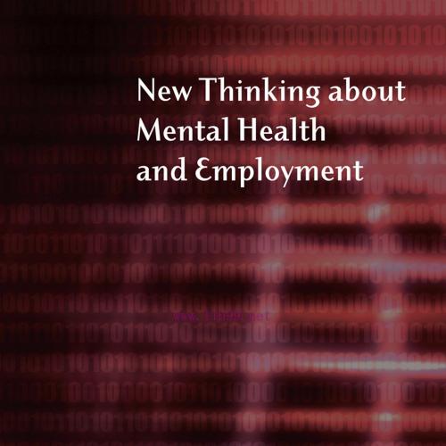 [AME]New Thinking About Mental Health and Employment (Original PDF) 