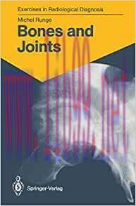 [AME]Bones and Joints: 170 Radiological Exercises for Students and Practitioners (Exercises in Radiological Diagnosis) (EPUB) 
