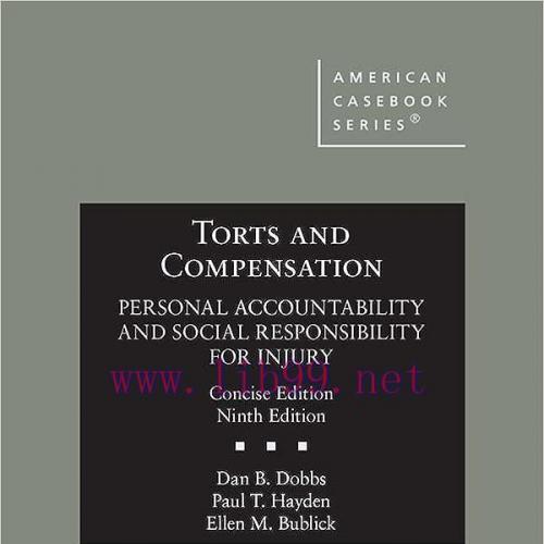 [PDF]Torts and Compensation, Personal Accountability and Social Responsibility for Injury, Concise 9th Edition
