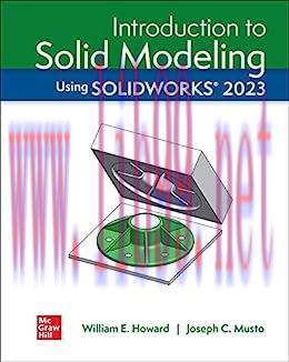 [PDF]ISE Ebook Introduction To Solid Modeling Using SOLIDWORKS 2023