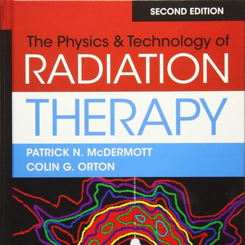 [AME]The Physics & Technology of Radiation Therapy, 2nd Edition (High Quality Image PDF) 