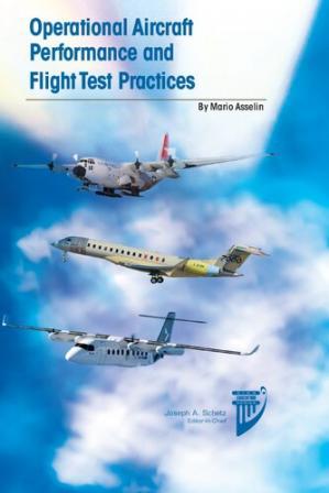 Operational Aircraft Performance and Flight Test Practices (AIAA Education Series)