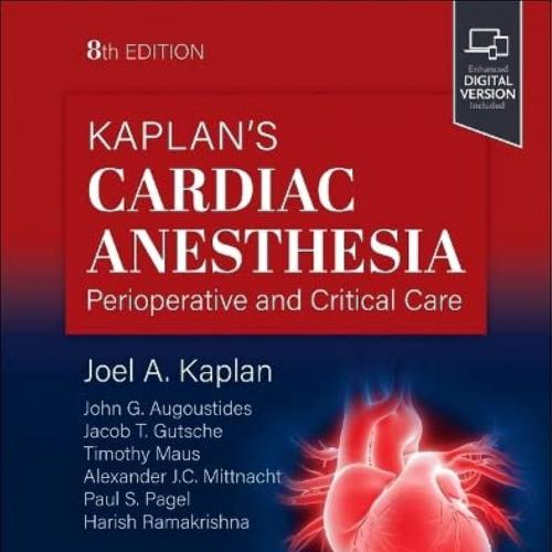 [PDF]Kaplan’s Cardiac Anesthesia 8th Edition