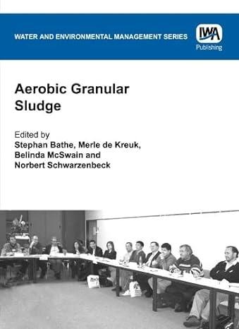 Aerobic Granular Sludge (Water And Environmental Management Series) 1st Edition