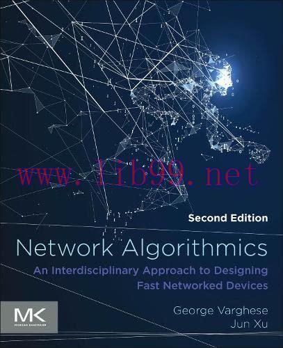 [FOX-Ebook]Network Algorithmics: An Interdisciplinary Approach to Designing Fast Networked Devices, 2nd Edition