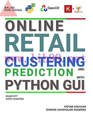 [FOX-Ebook]Online Retail Clustering And Prediction Using Machine Learning With Python Gui, 2nd Edition