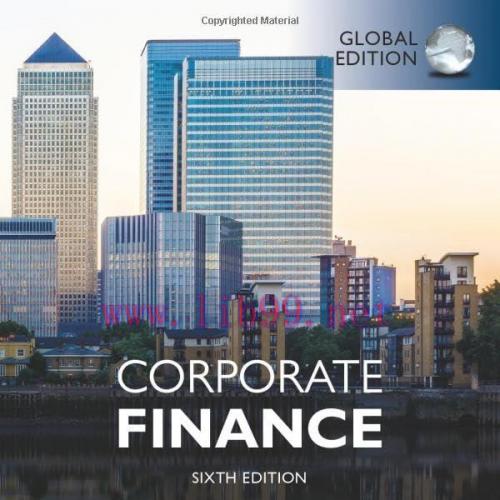 [FOX-Ebook]Corporate Finance, Global Edition, 6th Edition