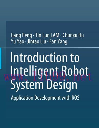 [FOX-Ebook]Introduction to Intelligent Robot System Design: Application Development with ROS