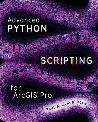 [FOX-Ebook]Advanced Python Scripting for ArcGIS Pro