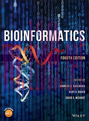 [FOX-Ebook]Bioinformatics: A Practical Guide to the Analysis of Genes and Proteins, 4th Edition