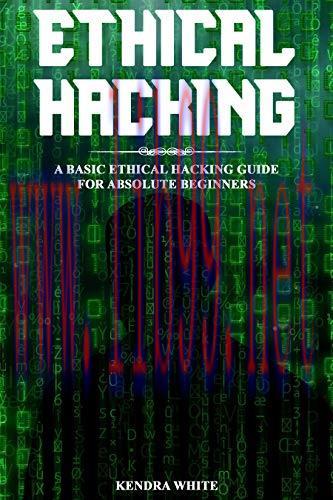 [FOX-Ebook]Ethical Hacking: A Basic Ethical Hacking Guide For Absolute Beginners
