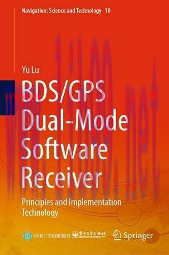 [FOX-Ebook]BDS/GPS Dual-Mode Software Receiver: Principles and Implementation Technology