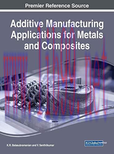 [FOX-Ebook]Additive Manufacturing Applications for Metals and Composites