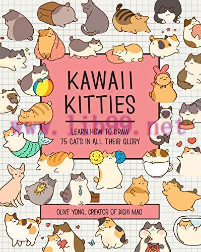 [FOX-Ebook]Kawaii Kitties: Learn How to Draw 75 Cats in All Their Glory