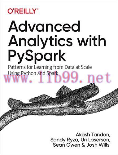 [FOX-Ebook]Advanced Analytics with PySpark: Patterns for Learning from_ Data at Scale Using Python and Spark