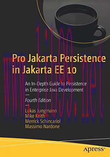 [FOX-Ebook]Pro Jakarta Persistence in Jakarta EE 10: An In-Depth Guide to Persistence in Enterprise Java Development, 4th Edition