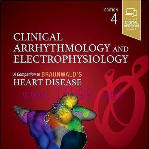 [PDF]Clinical Arrhythmology and Electrophysiology (Companion to Braunwald’s Heart Disease) 4th Edition