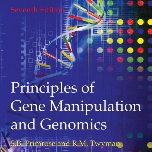 Principles Of Gene Manipulation And Genomics 7th edition