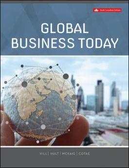 Global Business Today 6th Canadian Edition By Charles W. L. Hill