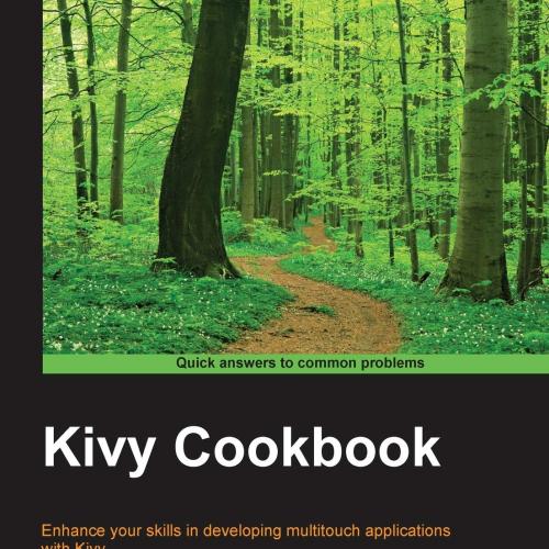 Kivy Cookbook Paperback – August 21, 2015