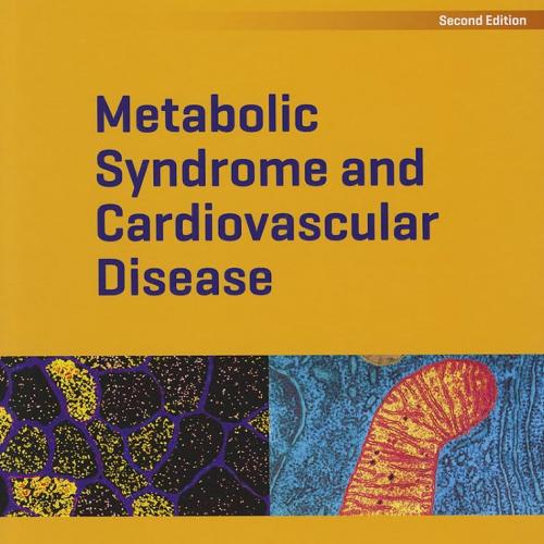 Metabolic Syndrome and Cardiovascular Disease 2nd Edition