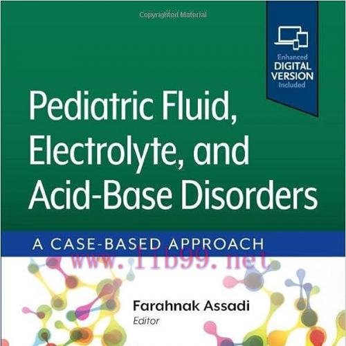 [PDF]Pediatric Fluid, Electrolyte, and Acid-Base Disorders: A Case-Based Approach