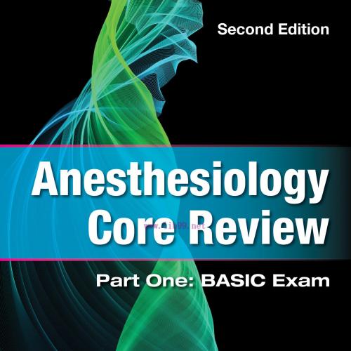 [AME]Anesthesiology Core Review: Part One: BASIC Exam, 2nd Edition (Original PDF) 